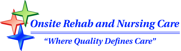 Onsite Rehab and Nursing Care delivers experienced home health service professionals and managed care coordination.